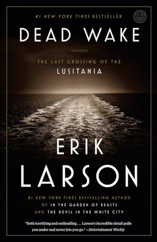 Dead Wake: The Last Crossing of the Lusitania von Broadway Books